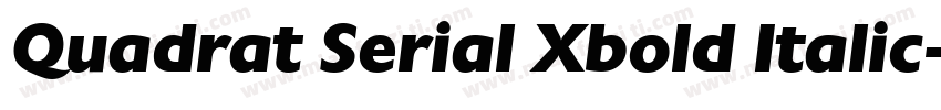 Quadrat Serial Xbold Italic字体转换
